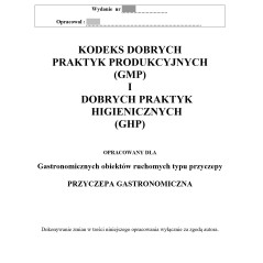 Kodeks dobrych praktyk produkcyjnych (GMP) i dobrych praktyk higienicznych (GHP) - Przyczepa gastronomiczna