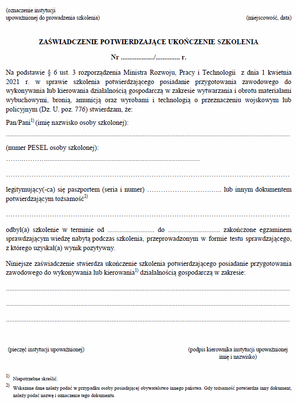 Zaświadczenie potwierdzające przygotowanie zawodowe do wykonywania lub kierowania działalnością gospodarczą w zakresie wytwarzania i obrotu materiałami wybuchowymi, bronią, amunicją i wyrobami o przeznaczeniu wojskowym lub policyjnym