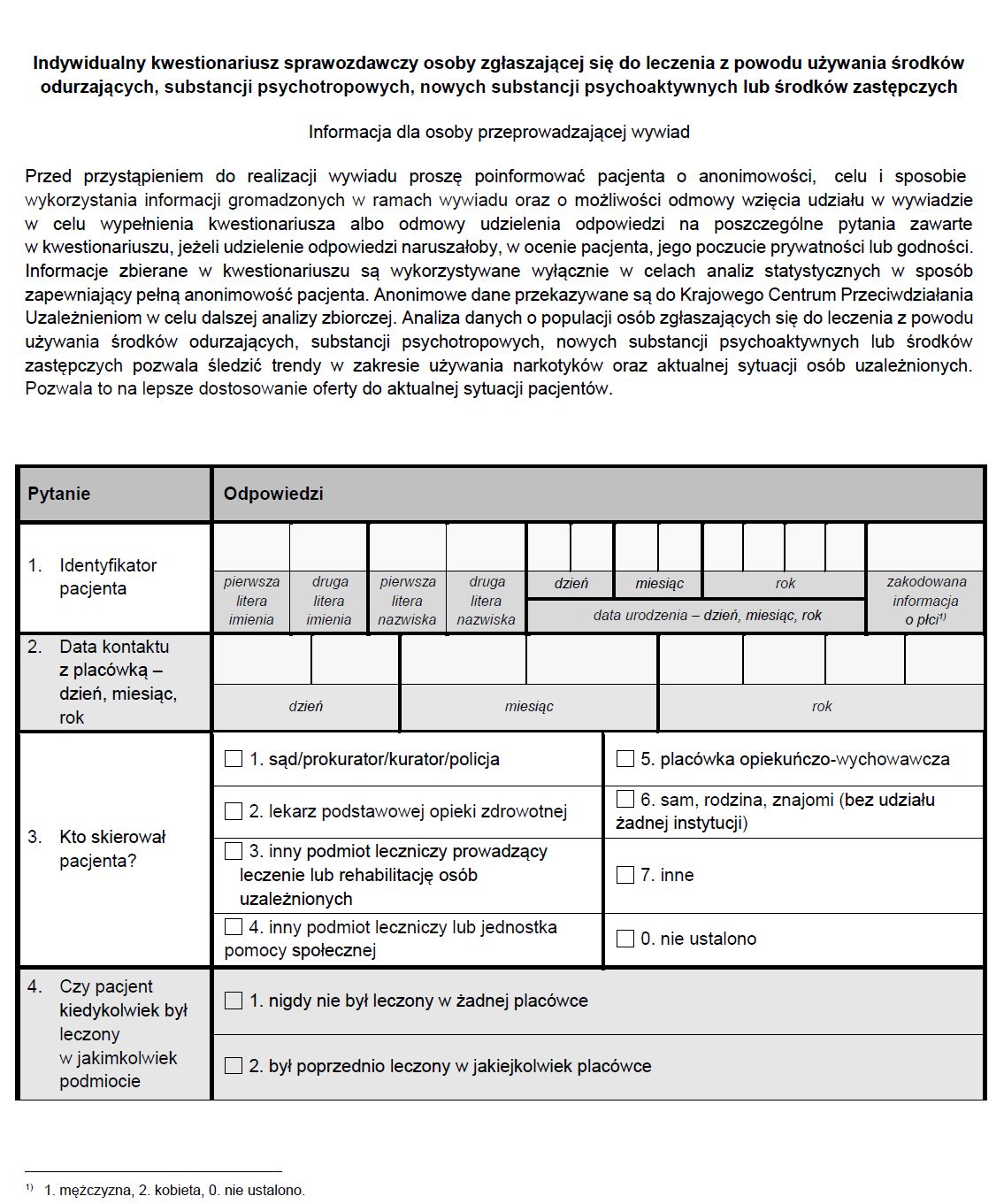 Indywidualny kwestionariusz sprawozdawczy osoby zgłaszającej się do leczenia z powodu używania środków odurzających, substancji psychotropowych, nowych substancji psychoaktywnych lub środków zastępczych